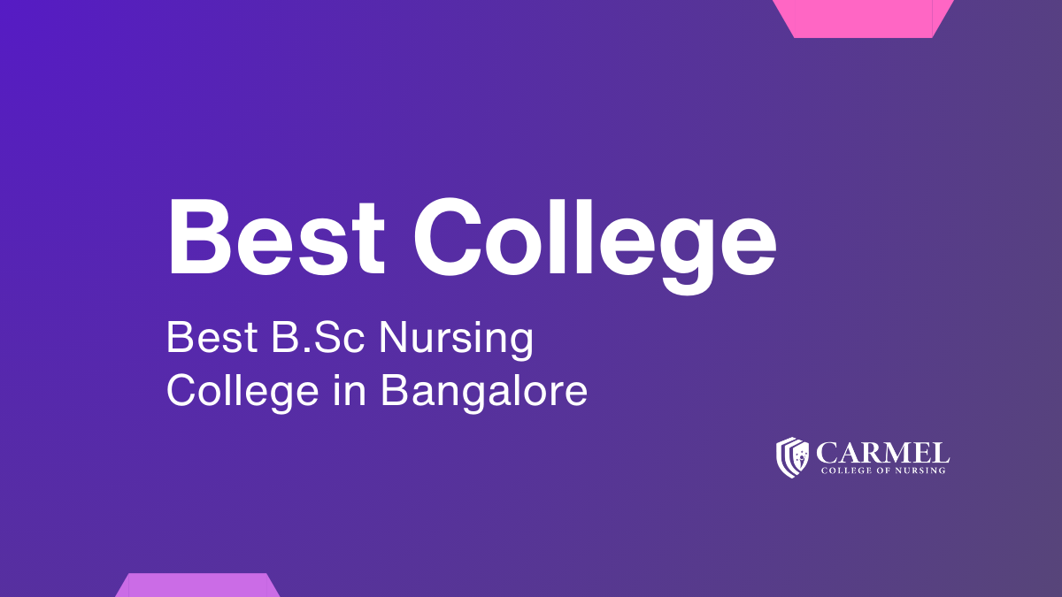 Unlock the Secrets to Getting into the Best B.Sc Nursing College in Bangalore